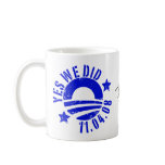 "Yes We Did" Circle Mug