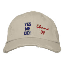 YES WE DID! Obama 08 Embroidered Baseball Cap