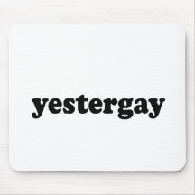 YESTERGAY MOUSEPAD