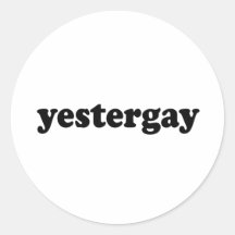 YESTERGAY STICKER