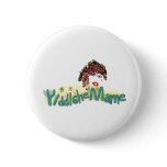 Yiddishe Mame buttons