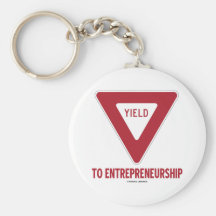 Yield To Entrepreneurship (Sign) Key Chain