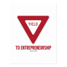 Yield To Entrepreneurship (Sign) Postcards