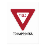 Yield To Happiness (Transportation Yield Sign) Postcard