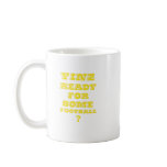 Yinz Ready For Some Football mugs
