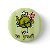 yo! be green pinback buttons