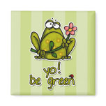 yo! be green magnets