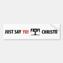 Yo Christo! Bumper Sticker