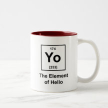 Yo! The Element of Hello Mugs