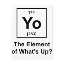 Yo The Element of What's Up?