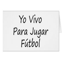 Yo Vivo Para Jugar Futbol Cards