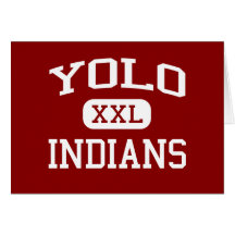 Yolo - Indians - Continuation - West Sacramento Greeting Cards