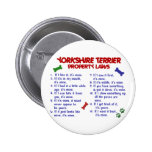 YORKSHIRE TERRIER Property Laws 2 Yorkie Pin