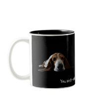 You ain't nothin but a hound dog mugs
