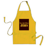 You and What ARMY Gifts 2 Apron