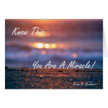 You Are A Miracle Greeting Card