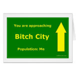 You Are Approaching Bitch City Cards