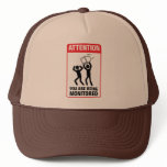 You Are Being Monitored - Office Humor Trucker Hats