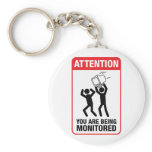 You Are Being Monitored - Office Humor Keychains