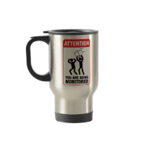 You Are Being Monitored - Office Humour Mug
