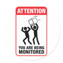 You Are Being Monitored - Office Humour