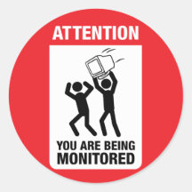 You Are Being Monitored - Office Humour Round Sticker