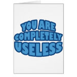 You Are Completely Useless Cards