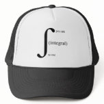 You Are Integral To Me Trucker Hats