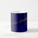 You Are My Everything Mugs