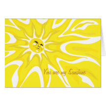 You are my Sunshine Greeting Card