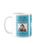 you are not alone mug