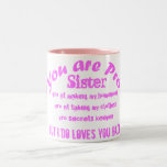 you are pro sister pink gift mug mugs