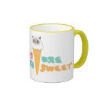 You Are So Sweet Mug