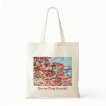 You are Truly Beautiful! Tote bag gifts Dogwoods