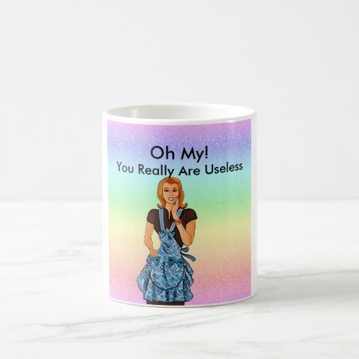 You Are Useless Mug