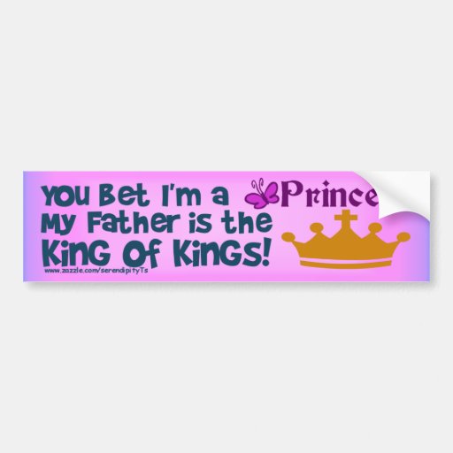 You Bet I'm a Princess! Bumper Stickers