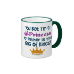 You Bet I'm a Princess! Coffee Mugs