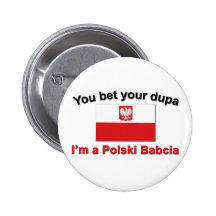 You Bet Your Dupa ... Babcia Pins