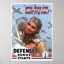 You Buy 'em We'll Fly 'em Posters