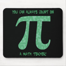 You Can Always Count on A Math Teacher Mouse Pad