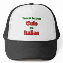 You can bet your Culo, I'm Italian