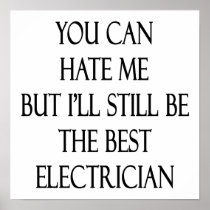 You Can Hate Me But I'll Still Be The Best Electri