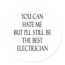 You Can Hate Me But I'll Still Be The Best Electri