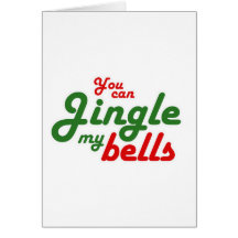 YOU CAN JINGLE MY BELLS -.png Cards
