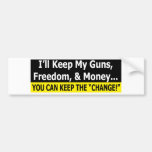 You Can Keep The Change Bumper Sticker