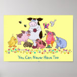 You Can Never Have Too Many Friends Posters