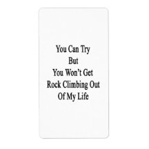 You Can Try But You Won't Get Rock Climbing Out Of Custom Shipping Labels