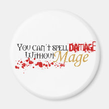 You cannot spell damage without mage magnet