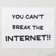You can't break the internet flyers