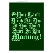 You Can't Drink All Day ... Card